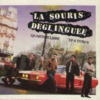 La Souris Déglinguée : Quartier Libre (EP)